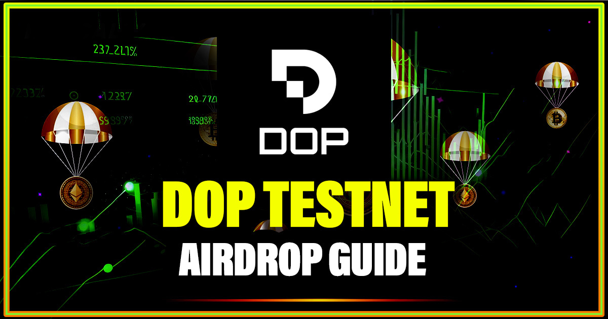 DopTest (Dop Testnet)  Airdrop Review | Eligibility & How To Claim Airdrop